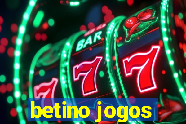 betino jogos