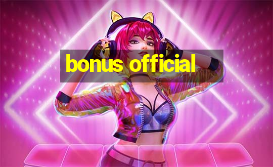 bonus official