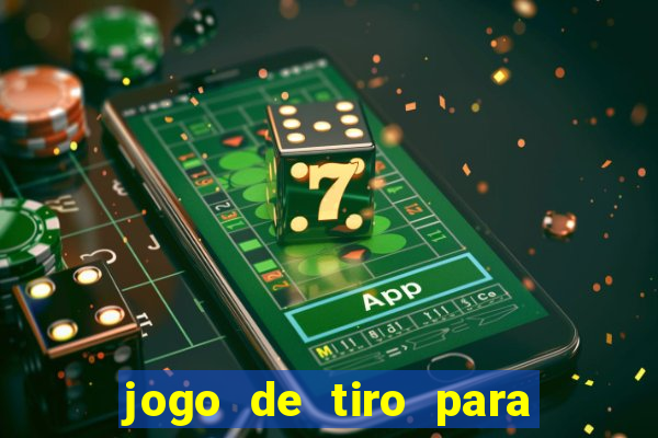 jogo de tiro para ganhar dinheiro