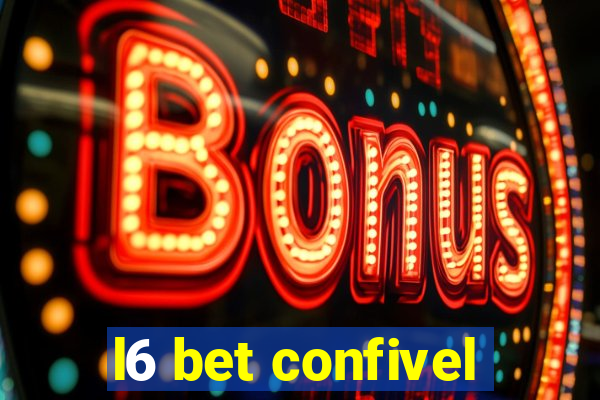 l6 bet confivel