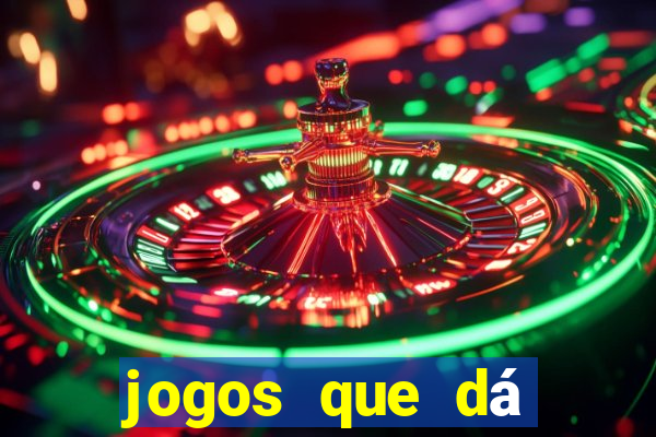 jogos que dá dinheiro sem precisar depositar