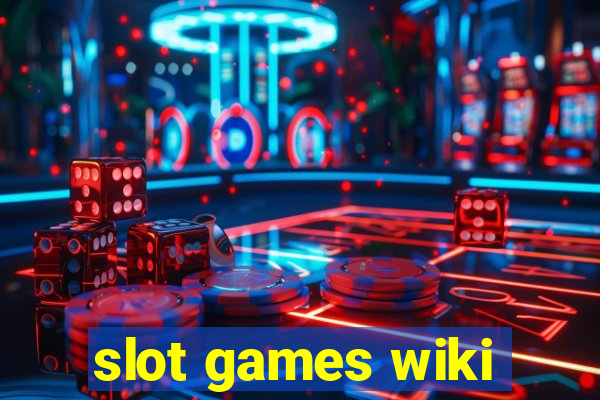 slot games wiki