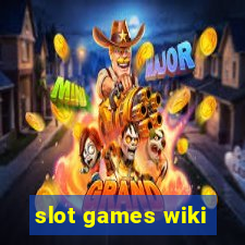 slot games wiki