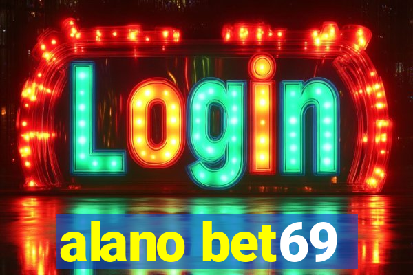 alano bet69