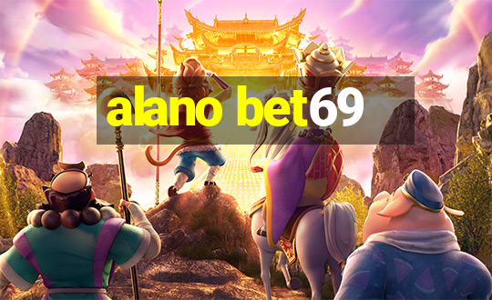 alano bet69