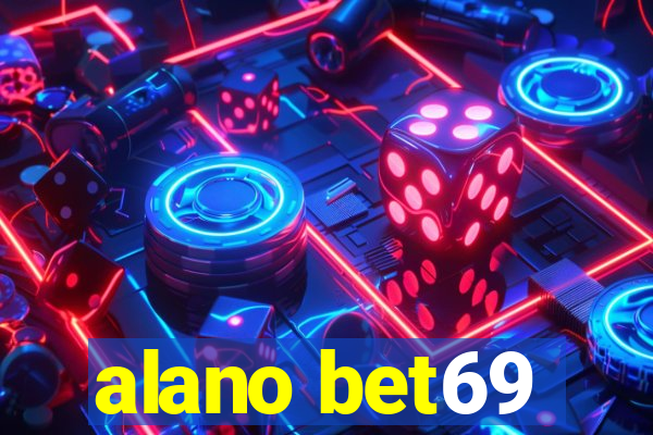 alano bet69