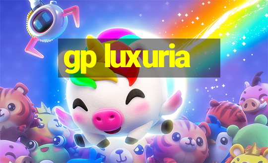 gp luxuria