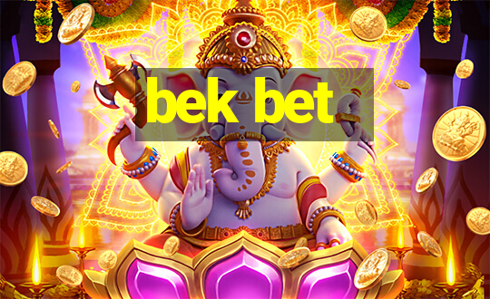 bek bet