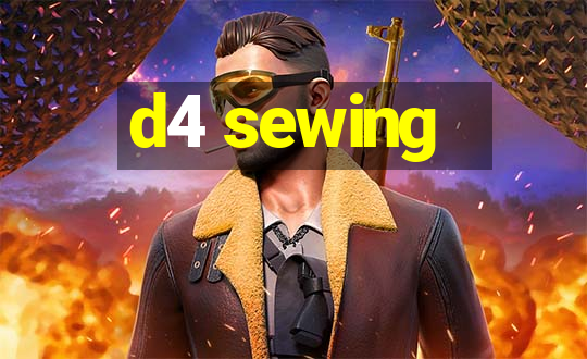 d4 sewing