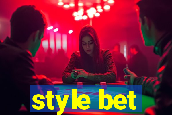 style bet