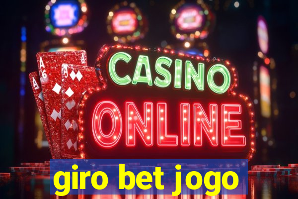 giro bet jogo