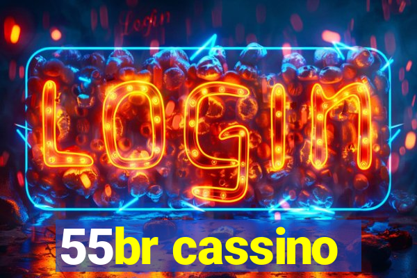 55br cassino