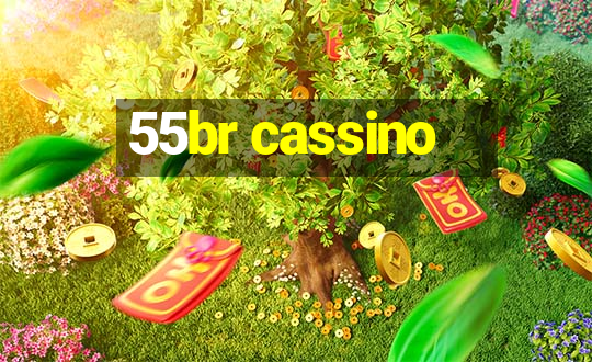 55br cassino