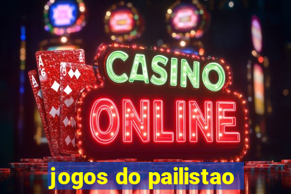 jogos do pailistao