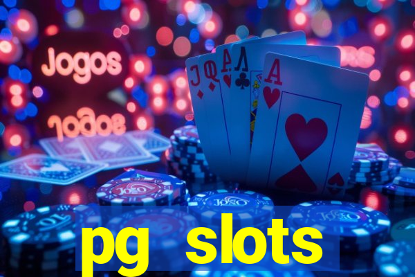 pg slots porcentagem agora