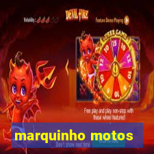 marquinho motos