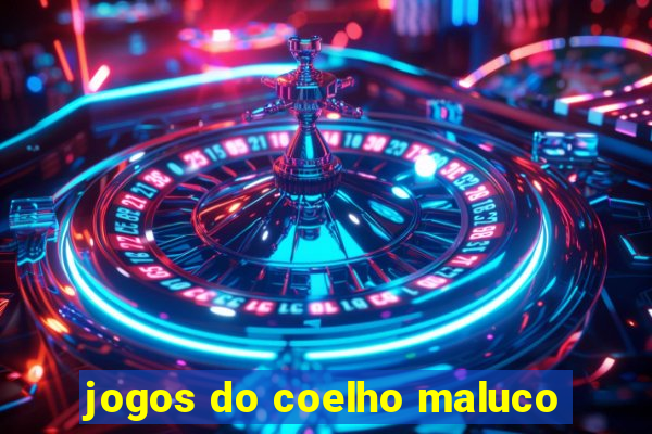 jogos do coelho maluco