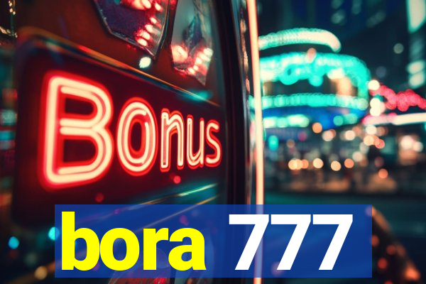 bora 777