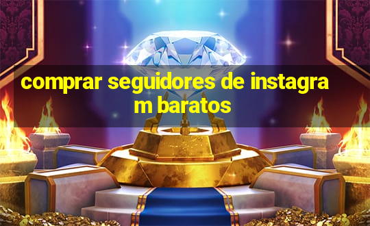 comprar seguidores de instagram baratos