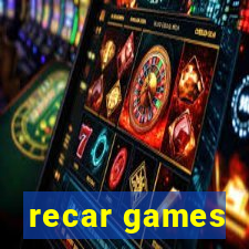 recar games