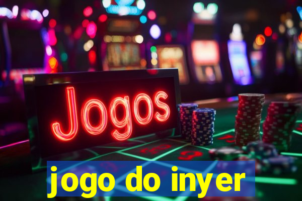 jogo do inyer