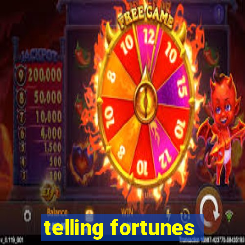 telling fortunes