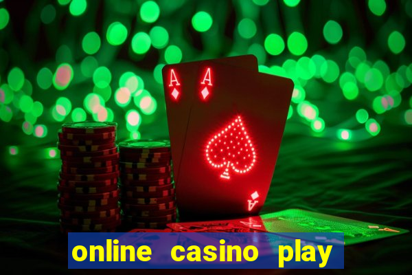 online casino play real money