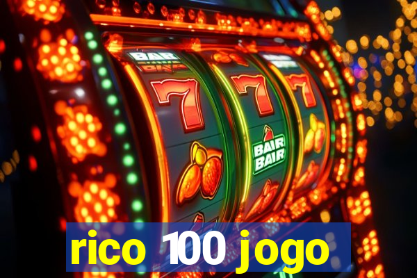 rico 100 jogo