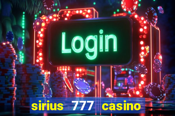 sirius 777 casino login download