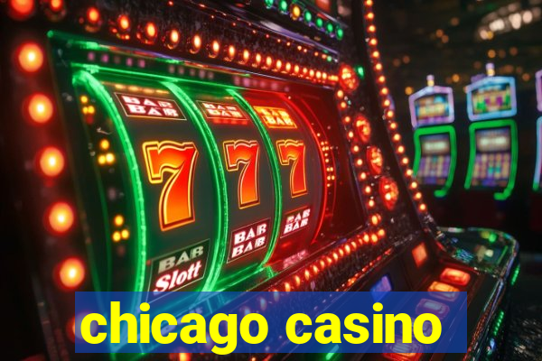 chicago casino