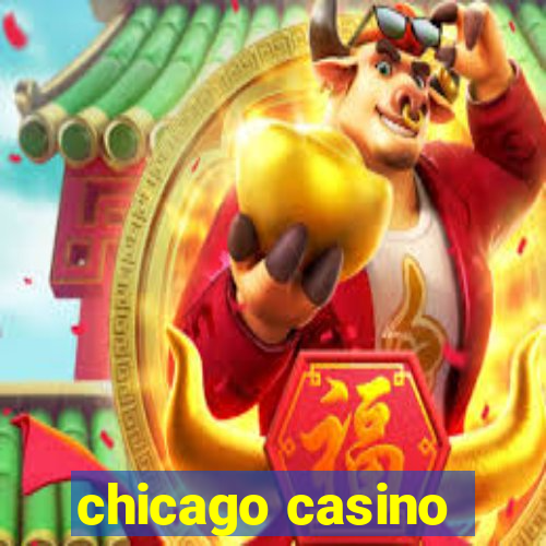 chicago casino