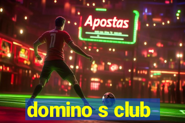 domino s club