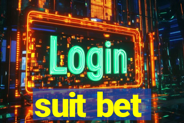 suit bet