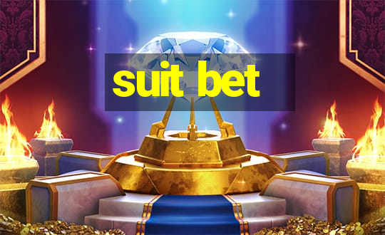 suit bet