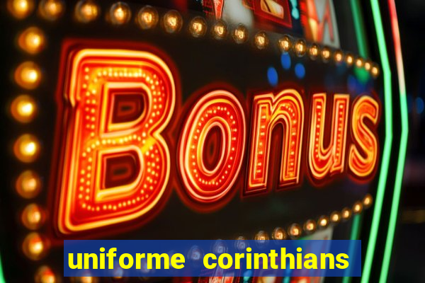 uniforme corinthians vai de bet