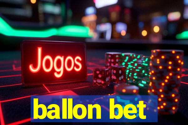 ballon bet