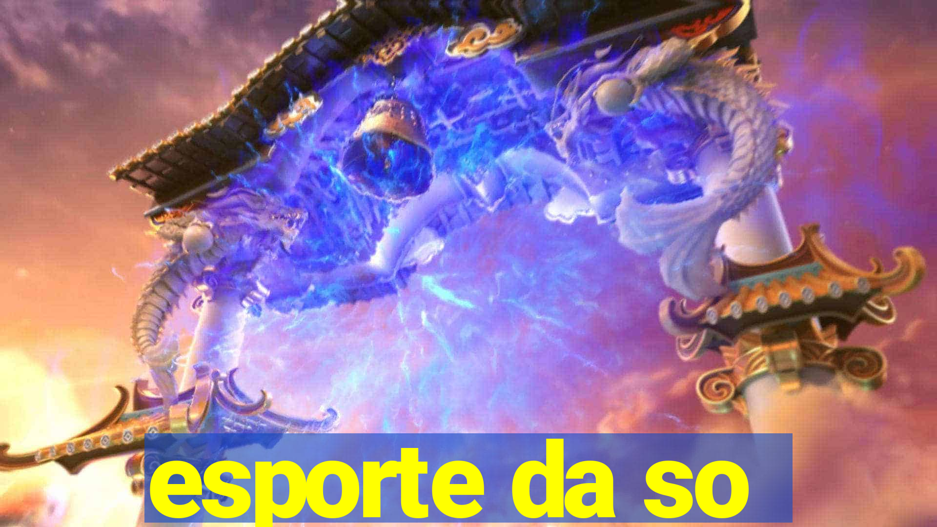 esporte da so