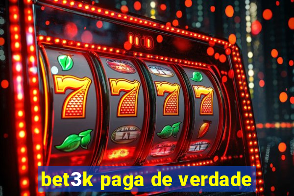 bet3k paga de verdade