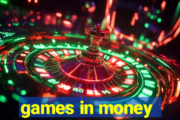 games in money