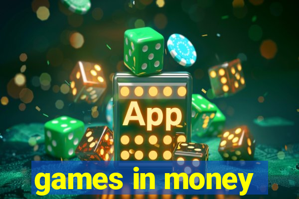 games in money