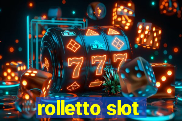 rolletto slot