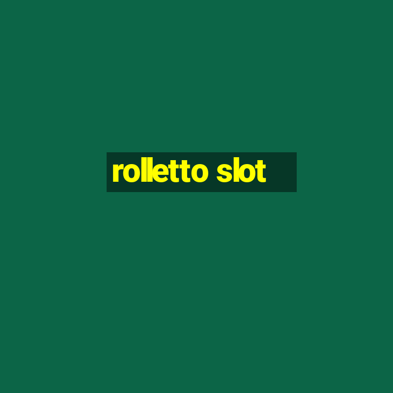 rolletto slot