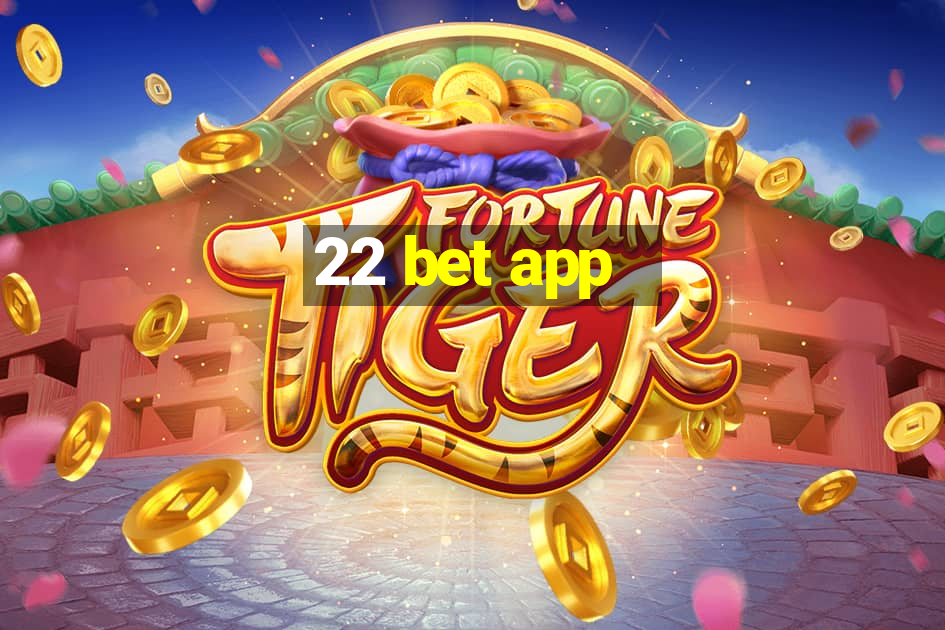 22 bet app