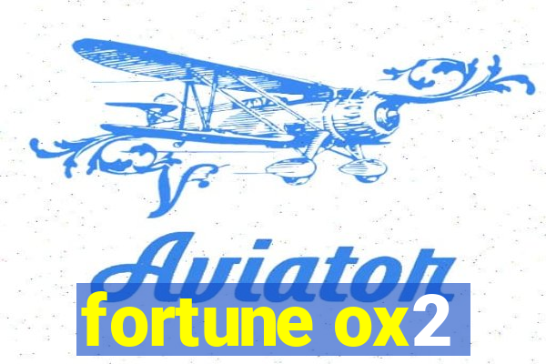 fortune ox2