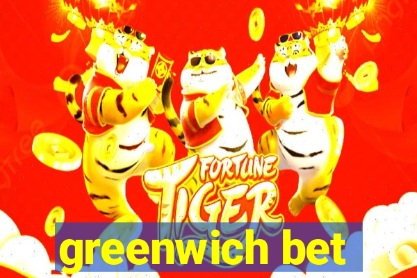 greenwich bet