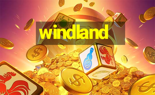 windland