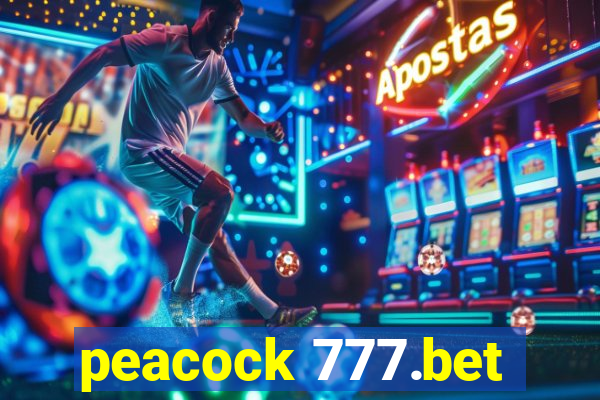 peacock 777.bet