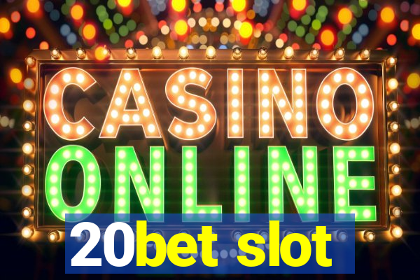 20bet slot