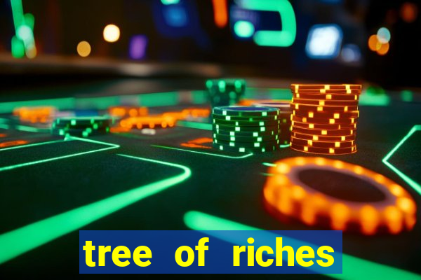 tree of riches slot machine