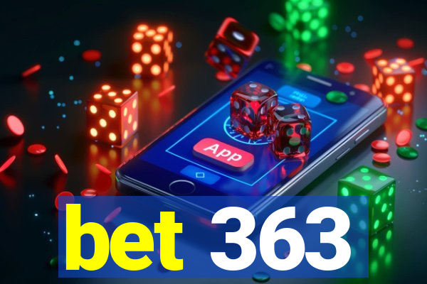 bet 363